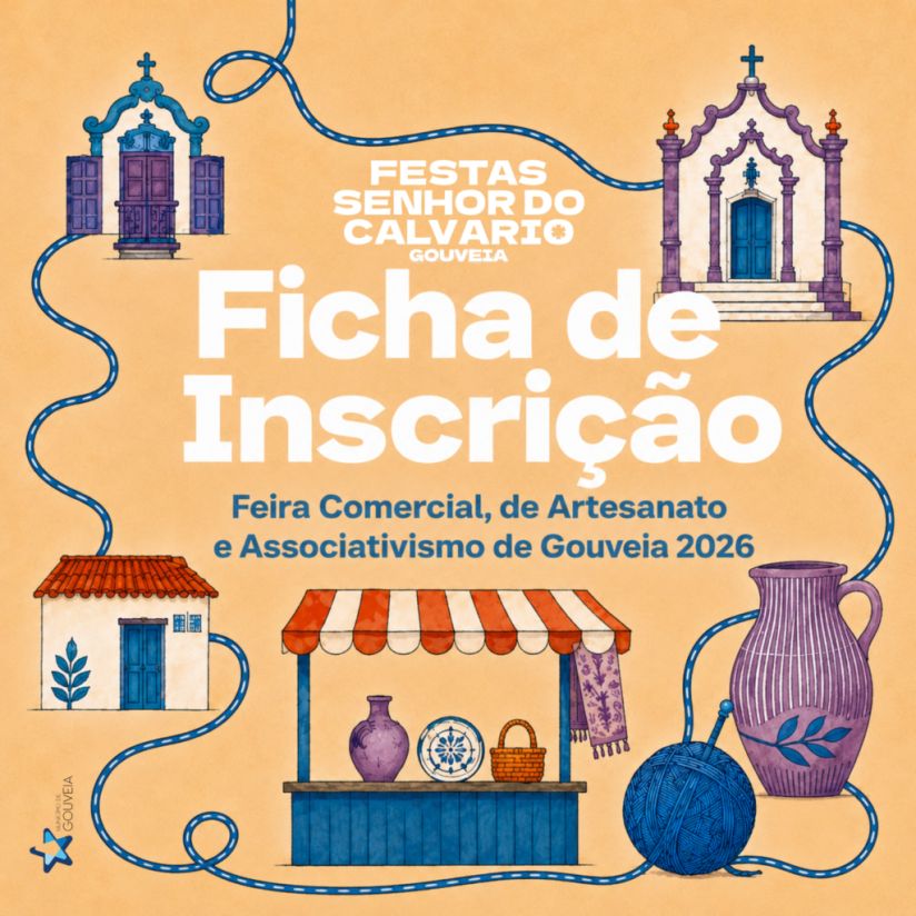 Feira Comercial, de Artesanato e Associativismo de Gouveia 2026 | Prorrogação do Prazo de Inscrição