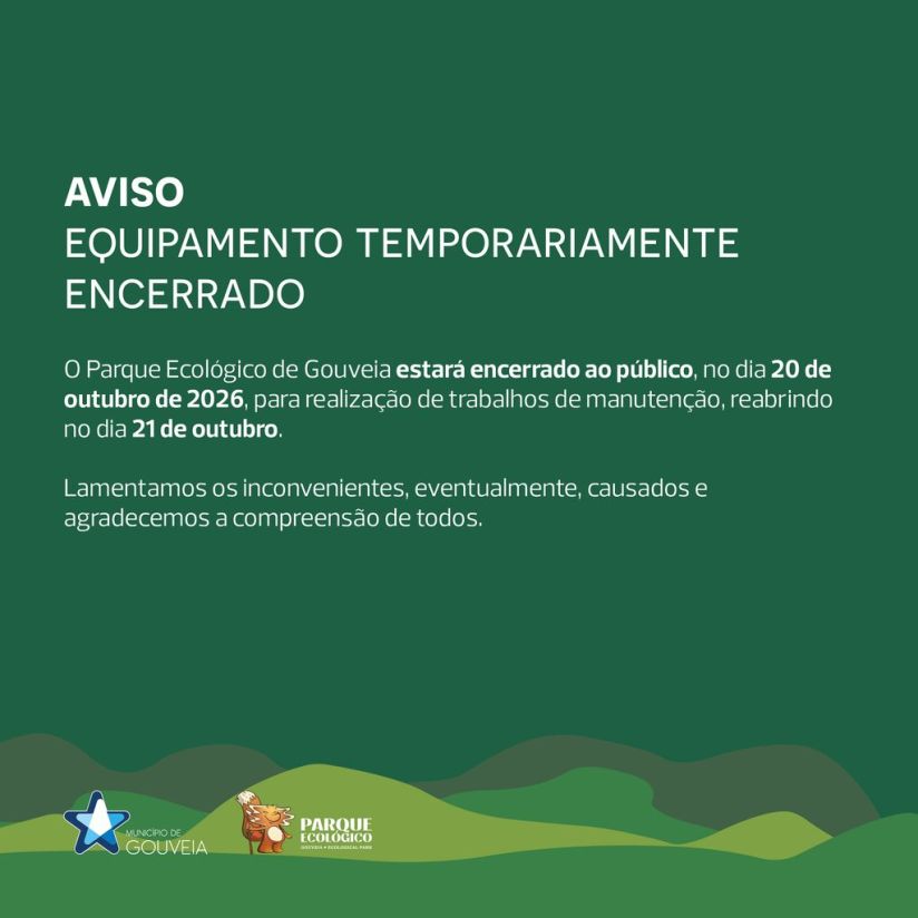Aviso | Encerramento temporário do Parque Ecológico de Gouveia