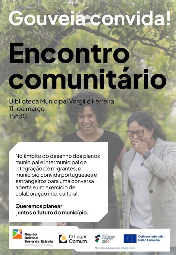 Município de Gouveia dinamiza, em parceria com a Comunidade Intermunicipal da Região Beiras e Serra da Estrela, Encontro Comunitário