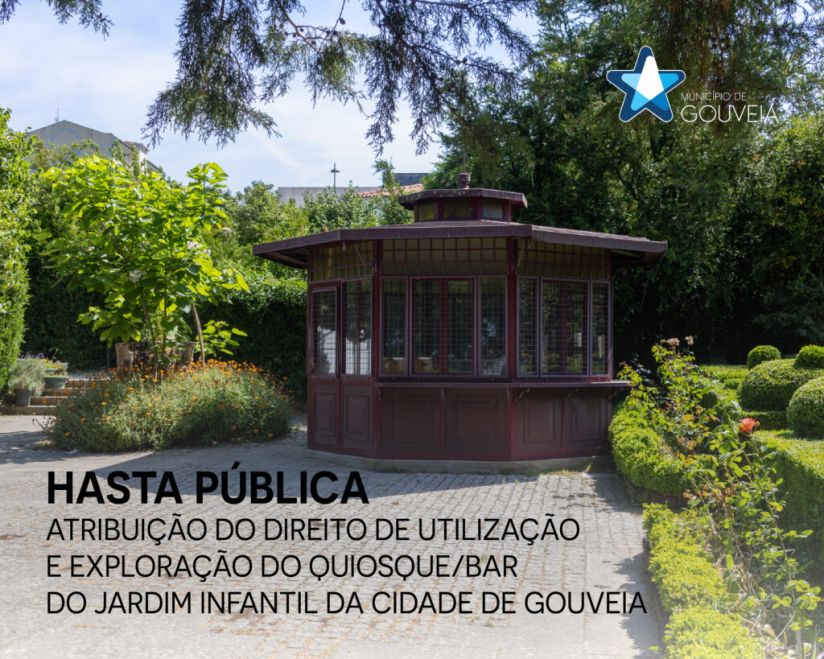 Hasta Pública para Atribuição do Direito de Utilização e Exploração do Quiosque/Bar do Jardim Infantil da Cidade de Gouveia